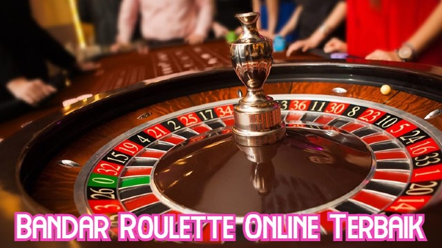 Bandar Roulette Online Terbaik